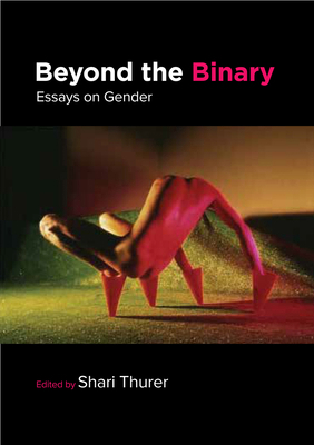 Beyond the Binary: Essays on Gender 1912691876 Book Cover