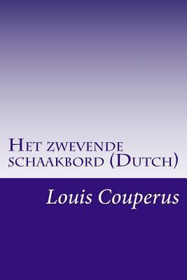 Het zwevende schaakbord (Dutch) [Dutch] 1497514142 Book Cover