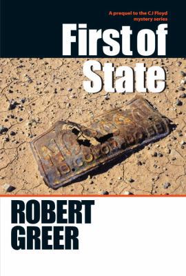 First of State (CJ Floyd Mystery Series) 1556439156 Book Cover