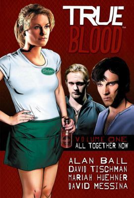 True Blood Volume 1: All Together Now 1600108687 Book Cover