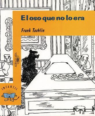 El oso que no lo era/ The Bear That Wasn't (Spa... [Spanish] 9681907795 Book Cover