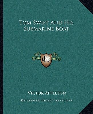 Tom Swift and His Submarine Boat 1162709944 Book Cover