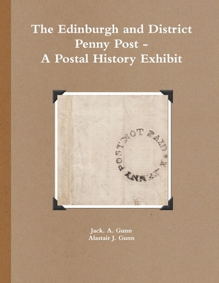 The Edinburgh and District Penny Post - A Posta... 1291911871 Book Cover