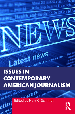 Issues in Contemporary American Journalism 1032325518 Book Cover