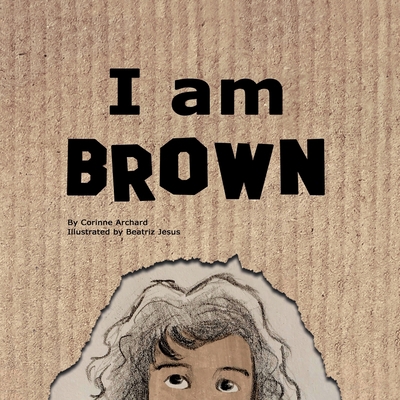 I am Brown 1800681925 Book Cover