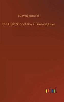 The High School Boys' Training Hike 3752361034 Book Cover