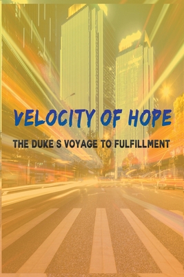 Velocity of Hope 1776472144 Book Cover