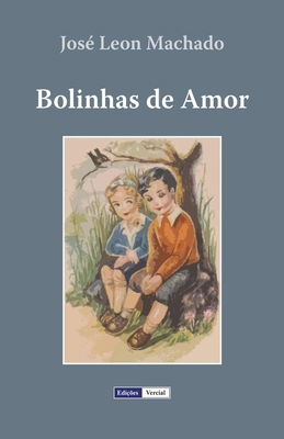 Bolinhas de Amor [Portuguese] B0BYH9D5CS Book Cover