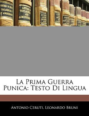 La Prima Guerra Punica: Testo Di Lingua [Italian] 1145247199 Book Cover