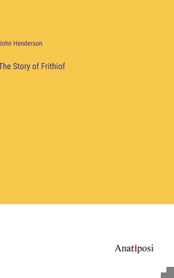 The Story of Frithiof 3382183153 Book Cover