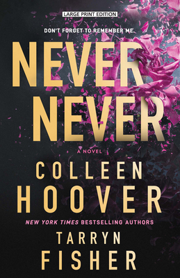 Never Never [Large Print] B0CJK1MSFD Book Cover