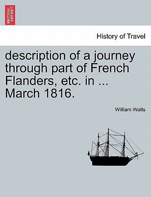 Description of a Journey Through Part of French... 124151903X Book Cover