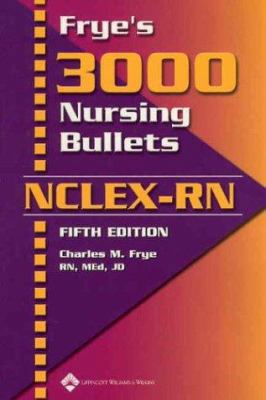 Frye's 3000 Nursing Bullets for NCLEX- RN 1582552770 Book Cover