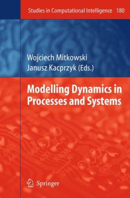 Modelling Dynamics in Processes and Systems 3540922024 Book Cover