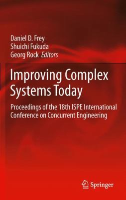 Improving Complex Systems Today: Proceedings of... 0857297988 Book Cover