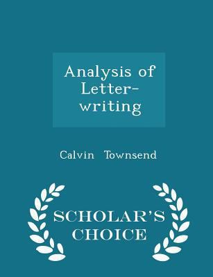 Analysis of Letter-Writing - Scholar's Choice E... 1298157536 Book Cover