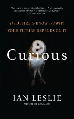 Curious: The Desire to Know and Why Your Future... 1770894039 Book Cover