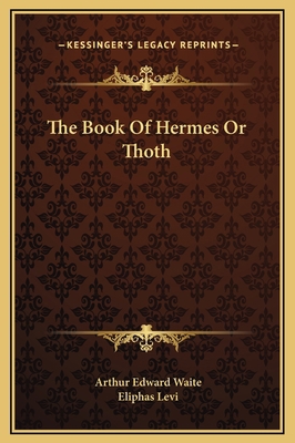 The Book Of Hermes Or Thoth 1169188753 Book Cover