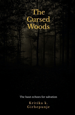 The Cursed Woods B0FCSXGWWJ Book Cover