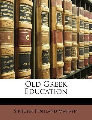 Old Greek Education 1147690251 Book Cover