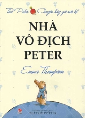 Peter Rabbit - The Spectacular Tale of Peter Ra... [Vietnamese] B0B2WQ96VW Book Cover