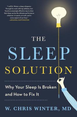 The Sleep Solution: Why Your Sleep Is Broken an... 1524755990 Book Cover