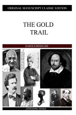 The Gold Trail 1484120418 Book Cover
