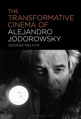 The Transformative Cinema of Alejandro Jodorowsky 1501378805 Book Cover