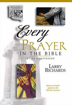 Every Prayer and Petition in the Bible 0785245340 Book Cover