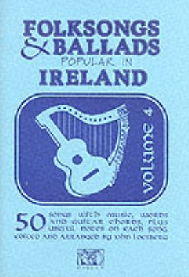 Folksongs & Ballads Popular in Ireland: Volume 4 0946005338 Book Cover