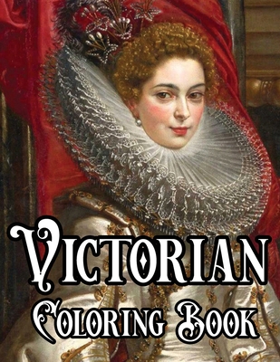 Victorian Coloring Book B08YXCTZ47 Book Cover