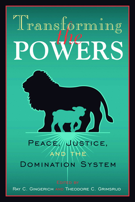 Transforming the Powers: Peace, Justice, and th... 0800638174 Book Cover