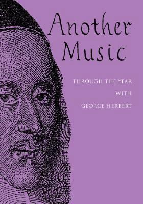 Another Music: Through the Year with George Her... 0854021647 Book Cover