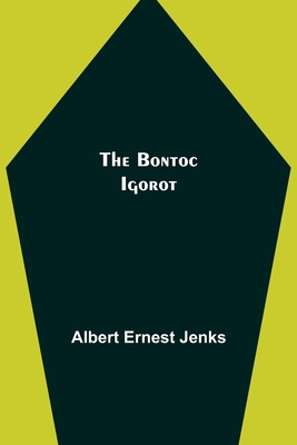 The Bontoc Igorot 9355390092 Book Cover