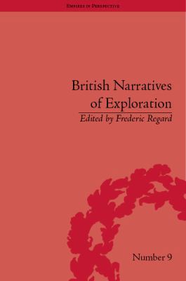 British Narratives of Exploration: Case Studies... 185196620X Book Cover