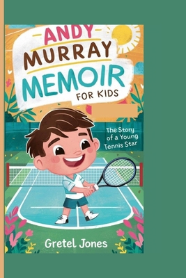 Andy Murray Memoir for Kids: The story of a You...            Book Cover