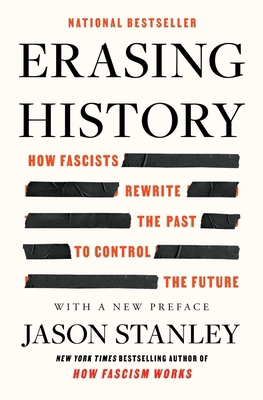 Erasing History: How Fascists Rewrite the Past ... 1668056925 Book Cover