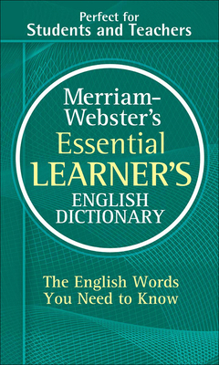 Merriam-Webster's Essential Learner's Dictionary 1606867768 Book Cover