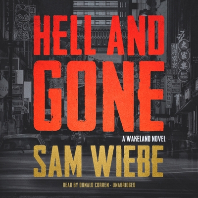 Hell and Gone: A Wakeland Novel 1665033878 Book Cover