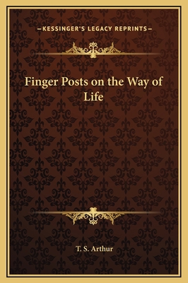 Finger Posts on the Way of Life 1169271146 Book Cover