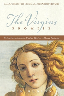 The Virgin's Promise: Writing Stories of Femini... 1932907726 Book Cover