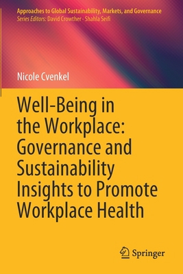 Well-Being in the Workplace: Governance and Sus... 981153621X Book Cover