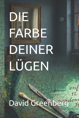 Die Farbe Deiner Lügen [German] B0HDSP18LL Book Cover
