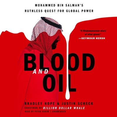 Blood and Oil Lib/E: Mohammed Bin Salman's Ruth... 1549106988 Book Cover