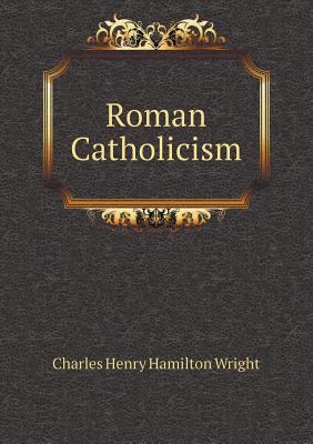 Roman Catholicism 5518466862 Book Cover