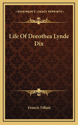 Life Of Dorothea Lynde Dix 1163456950 Book Cover