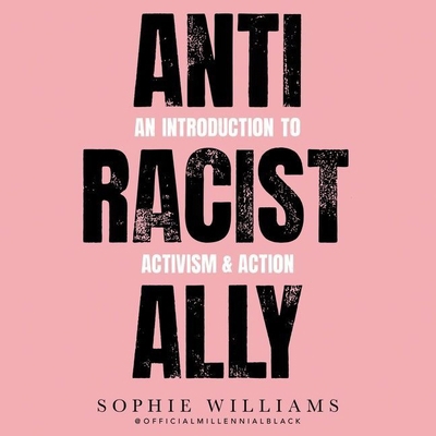 Anti-Racist Ally Lib/E: An Introduction to Acti... 1665017287 Book Cover