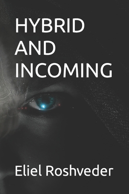 Hybrid and Incoming B0CTMZL8YH Book Cover
