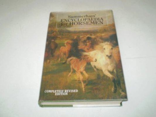 Summerhays' Encyclopedia for Horsemen 0901366447 Book Cover