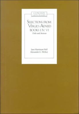 Selections from Virgil's Aeneid Books I, IV, VI 0582367492 Book Cover